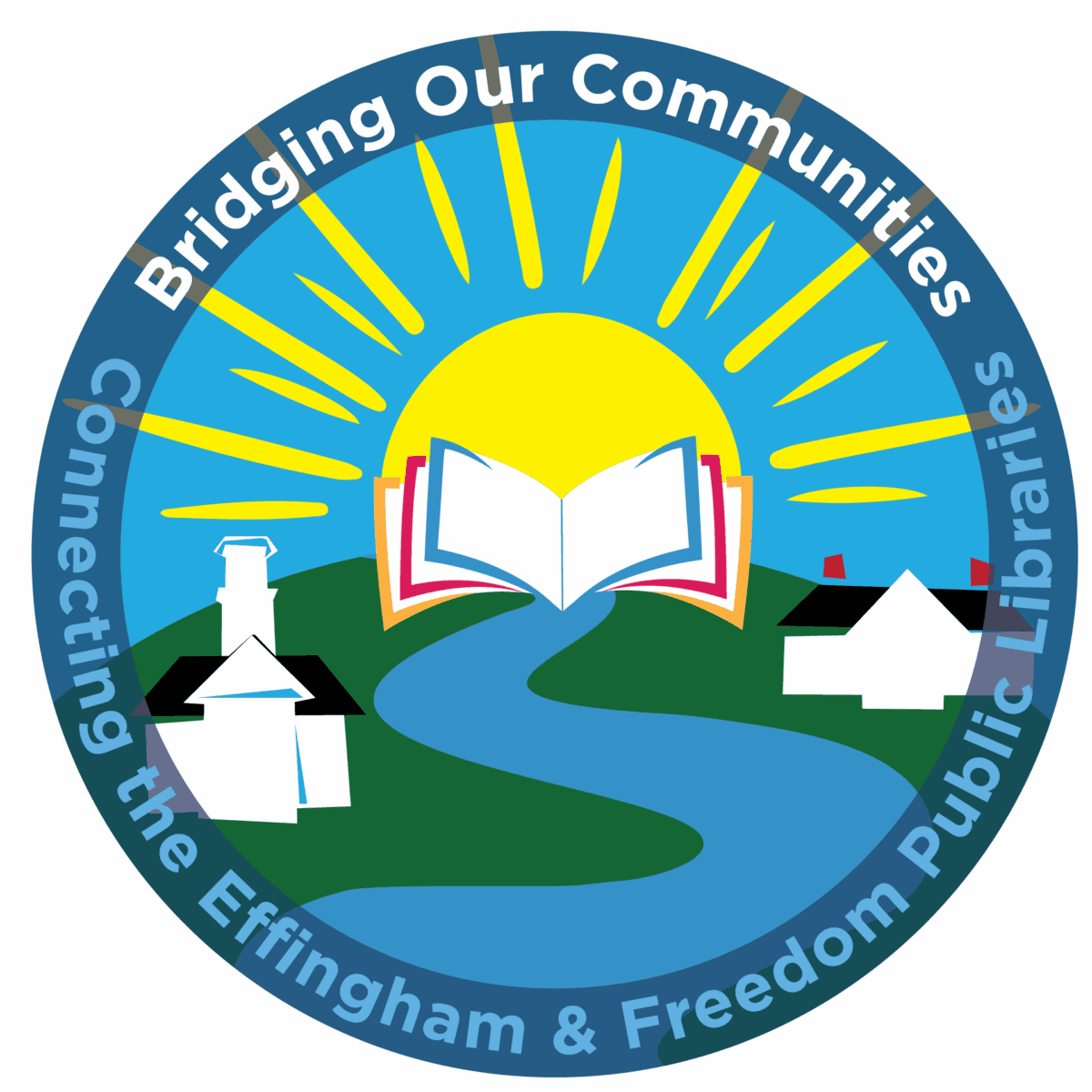 A circular logo shows a river flowing between two buildings toward an open book, set against a sunrise. Text reads, Bridging Our Communities. Connecting the Effingham & Freedom Public Libraries.
